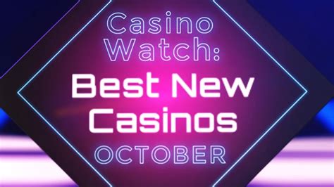new online casino october 2019